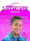 Ligamundo - Geografia - 5º Ano
