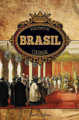 Assassinatos no Brasil colonial