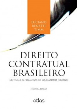 Direito contratual brasileiro: Críticas e alternativas ao solidarismo jurídico