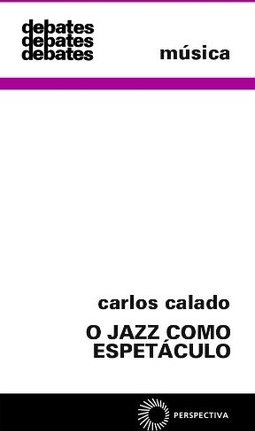 O Jazz Como Espetáculo