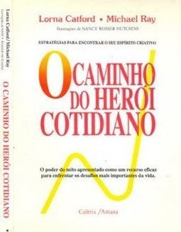 O Caminho do Héroi Cotidiano