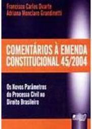 Comentários à Emenda Constitucional 45/2004