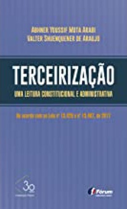 Terceirização - uma leitura constitucional e administrativa