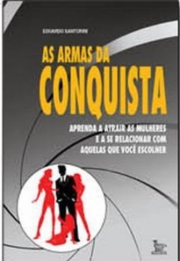 AS ARMAS DA CONQUISTA