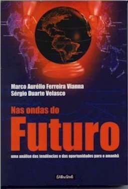 Nas Ondas do Futuro