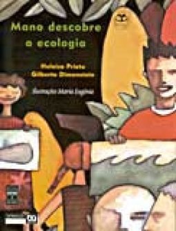 Mano Descobre a Ecologia