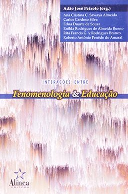 Interações Entre Fenomenologia e Educação
