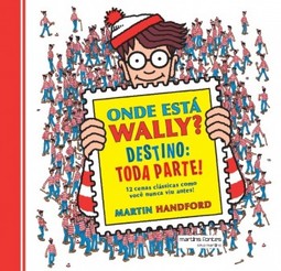 Onde está Wally?: destino: toda parte!