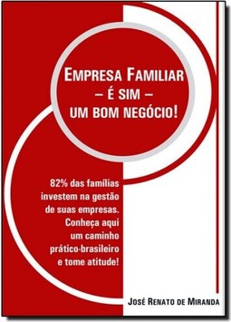 Empresa Familiar - É Sim - Um Bom Negócio!