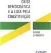 Crise democrática e a luta pela constituição