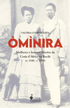 Òmìnira: mulheres e homens libertos da Costa d’África no Recife (c. 1846 – c. 1890)