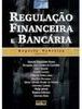 Regulação Financeira e Bancária