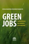Green jobs: trabalho decente, meio ambiente e sustentabilidade