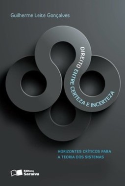 Direito entre certeza e incerteza: horizontes críticos para a teoria dos sistemas