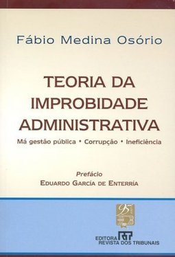 Teoria da Improbidade Administrativa