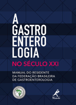 A gastroenterologia no século XXI: manual do residente da Federação Brasileira de Gastroenterologia