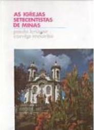 Igrejas Setecentistas de Minas, As - vol. 3