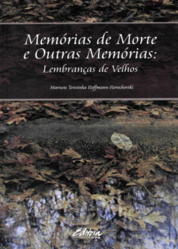 Memórias de morte e outras memórias: lembranças de velhos