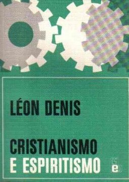 Cristianismo e Espiritismo