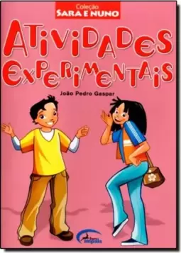 Atividades Experimentais - Coleção Sara e Nuno