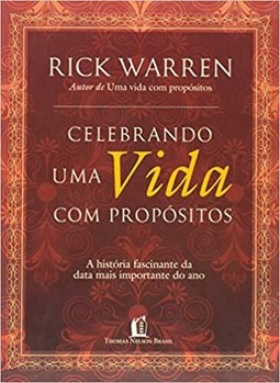 Celebrando a vida com propósito