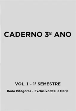 Caderno 3º Ano - Vol. 1 - 1º Semestre