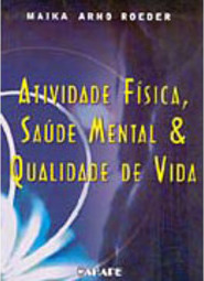 Atividade Física, Saúde Mental e Qualidade de Vida