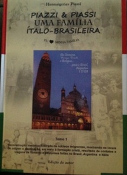 Piazzi & Piassi Uma Família Ítalo-Brasileira #Tomo 1