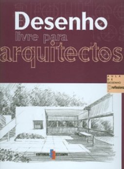 Desenho Livre para Arquitectos - IMPORTADO
