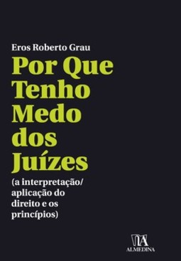 Por que tenho medo dos juízes