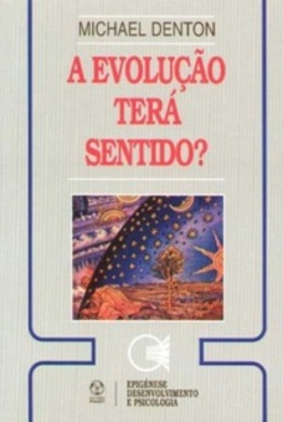 A Evolução terá Sentido?