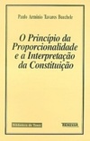 O princípio da proporcionalidade e a interpretação da constituição (Biblioteca de teses Renovar)