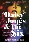 Daisy Jones & The Six: Uma História de Amor e Música