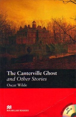 The Canterville Ghost And Other Stories (Audio CD Included)