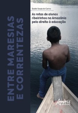Entre maresias e correntezas: as rotas de alunos ribeirinhos na Amazônia pelo direito à  educação