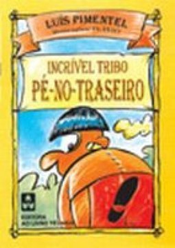 A Incrível Tribo Pé-No-Traseiro