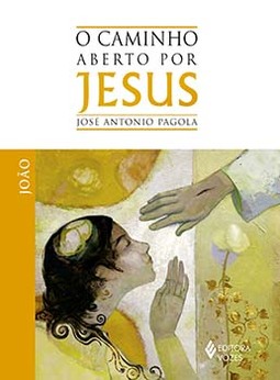 O caminho aberto por Jesus: João