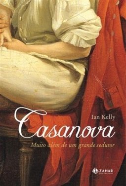 CASANOVA - MUITO ALEM DE UM GRANDE SEDUTOR