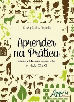 Aprender na prática: saberes e lutas camponesas entre os séculos XX e XXI