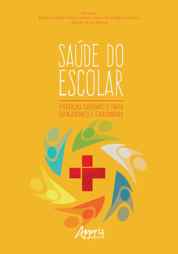 Saúde do escolar: práticas saudáveis para educadores e educandos