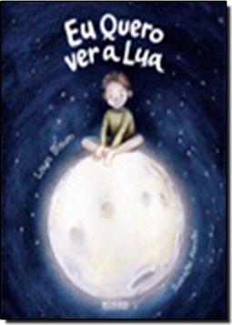 Eu Quero Ver A Lua