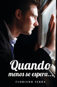 QUANDO MENOS SE ESPERA...