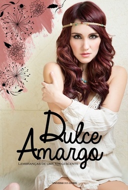 DULCE AMARGO - LEMBRANÇAS DE UMA ADOLESCENTE