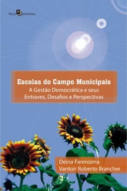 Escolas do campo municipais: a gestão democrática e seus entraves, desafios e perspectivas