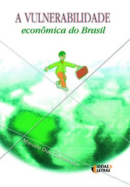 A vulnerabilidade econômica do Brasil