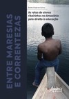 Entre maresias e correntezas: as rotas de alunos ribeirinhos na Amazônia pelo direito à  educação