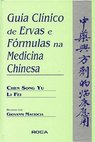 Guia Clínico de Ervas e Fórmulas na Medicina Chinesa