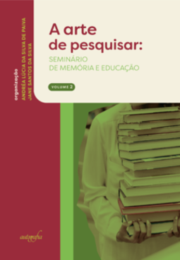 A arte de pesquisar: seminário de memória e educação