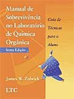 Manual de Sobrevivência no Laboratório de Química Orgânica