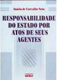 Responsabilidade do Estado Por Atos de Seus Agentes